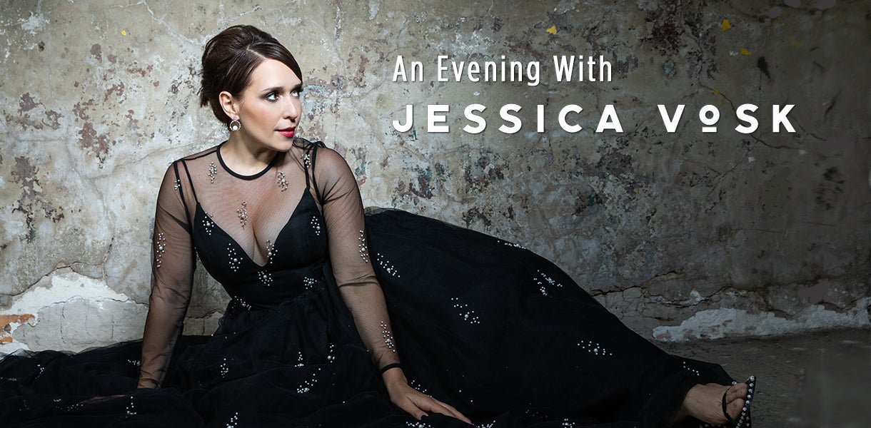 An Evening With Jessica Vosk