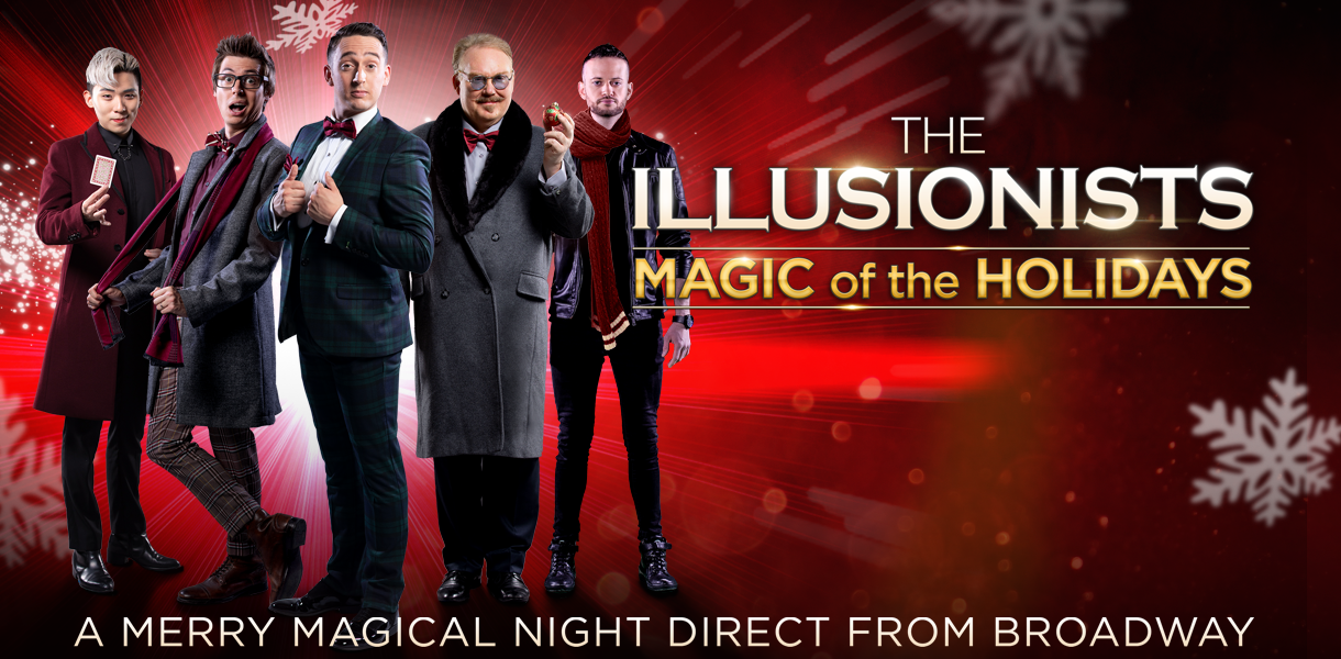 The Illusionists - Magic of the Holidays