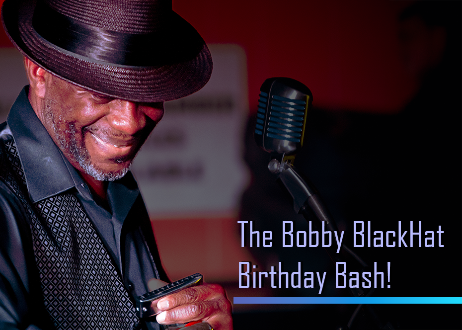 More Info for The Bobby BlackHat Birthday Bash!