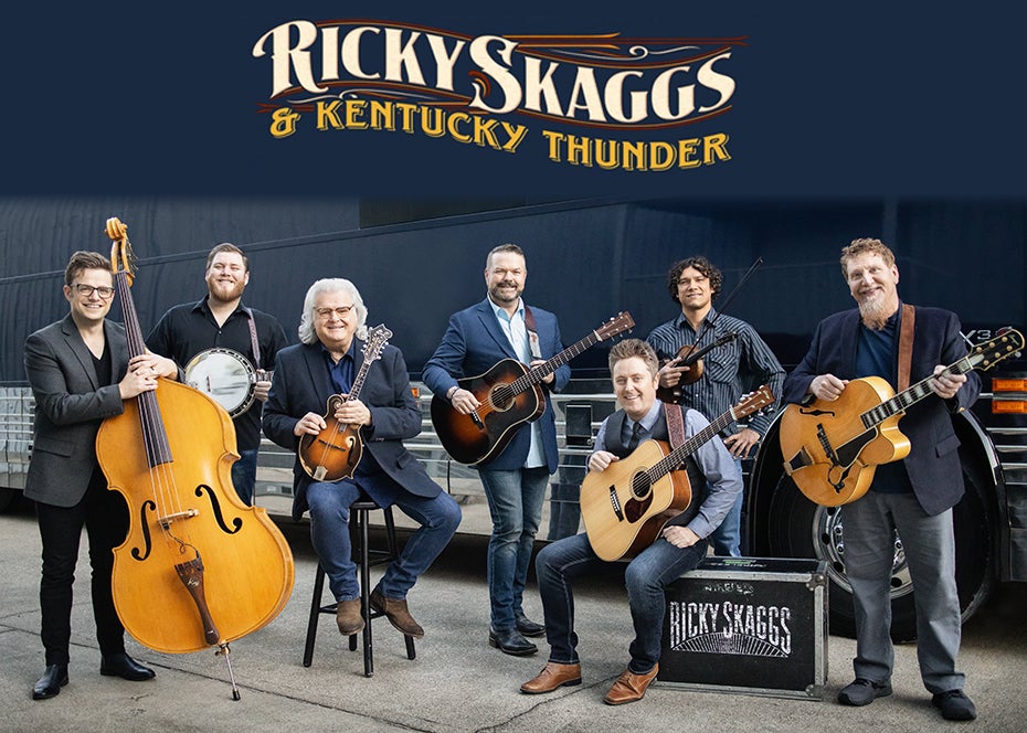 More Info for Ricky Skaggs & Kentucky Thunder