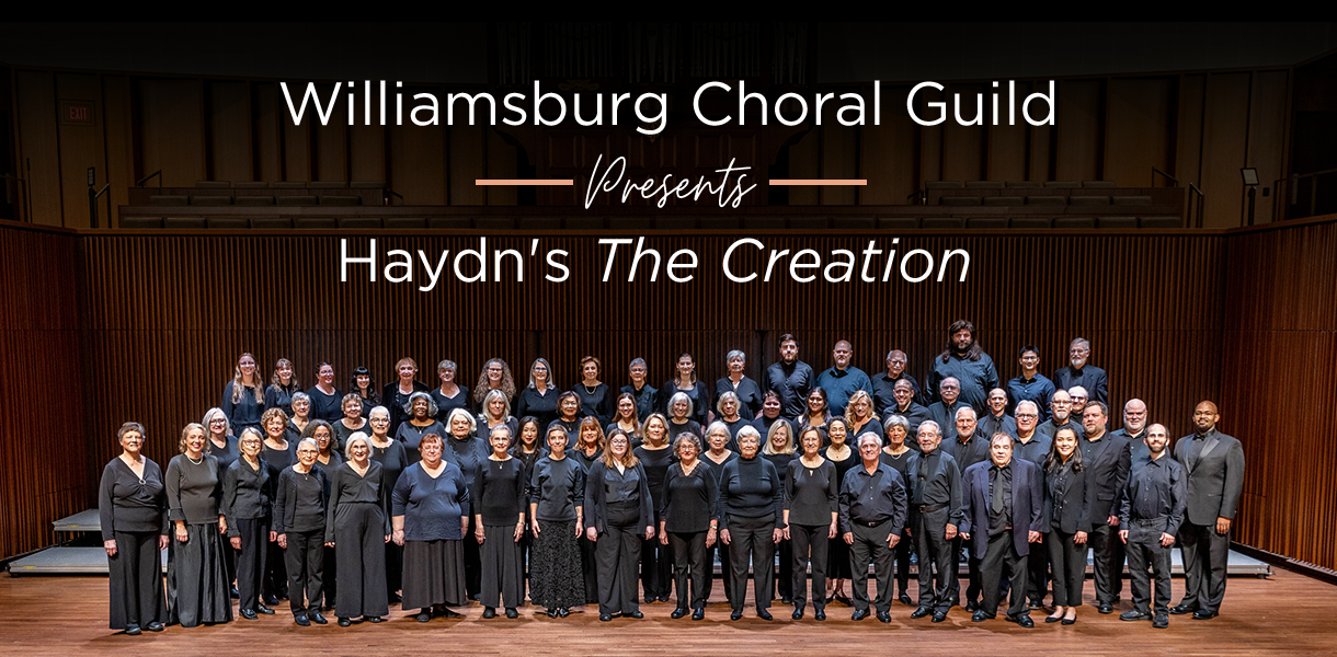Williamsburg Choral Guild Presents Haydn's The Creation