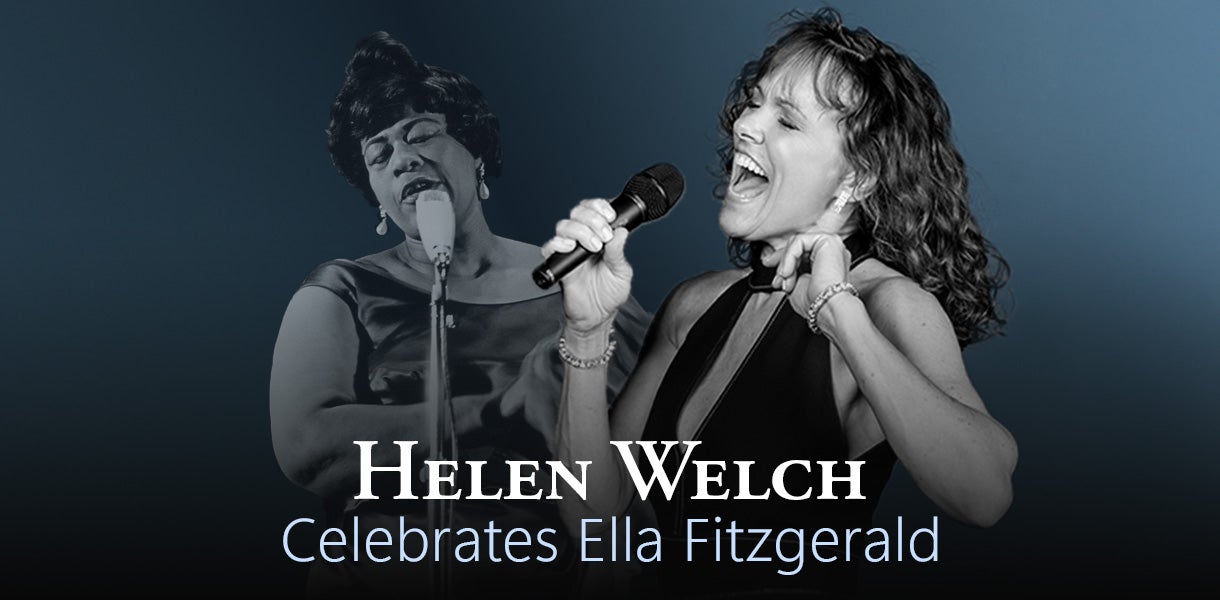 Helen Welch Celebrates Ella Fitzgerald