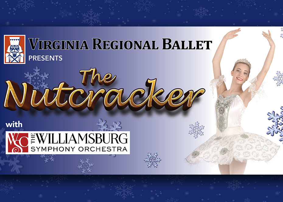 More Info for Virginia Regional Ballet Presents "The Nutcracker" With The Williamsburg Symphony Orchestra